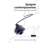 Spagna contemporanea. Rivista semestrale di storia, cultura e istituzioni dell'Istituto di studi storici «Gaetano Salvemini» di Torino (2022). Vol. 61