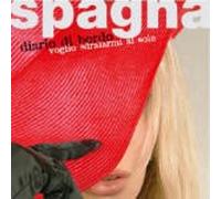 Spagna - Diario Di Bordo - Cd (edizione speciale - 3 brani inediti)