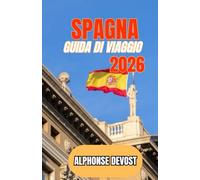 SPAGNA Guida di viaggio 2026