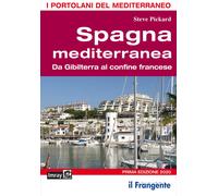 Spagna mediterranea. Da Gibilterra al confine francese - Pickard Steve