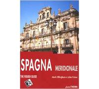 Spagna meridionale (Madrid e dintorni, Nuova Castiglia e Estremadura, Andalusia, Valencia e Murcia, Isole Baleari)