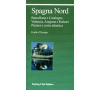 Spagna Nord. Ediz. illustrata