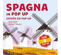 Spagna. Viaggi in pop-up. Ediz. a colori