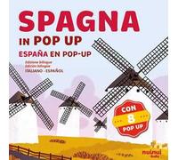 Spagna. Viaggi in pop-up. Ediz. a colori