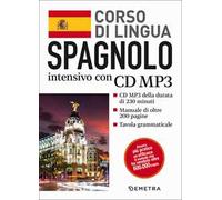 Spagnolo. Corso di lingua intensivo. Con CD Audio formato MP3