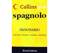 Spagnolo. Dizionario spagnolo-italiano, italiano-spagnolo. Ediz. bilingue
