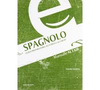 Spagnolo. Guida preparatoria alla prova Altair B1