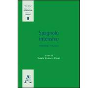 Spagnolo intensivo. Versione italiana. Ediz. italiana e spagnola