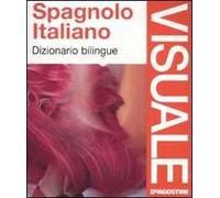 Spagnolo-italiano. Dizionario bilingue. Ediz. bilingue