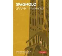 Spagnolo smart. Dizionario+Verbi