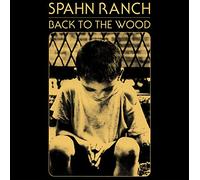 Spahn Ranch - Back to the Wood