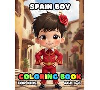 Spain Boy Coloring For Kid Book Age 3-8: bold and easy of 51 High Quality Spain Boy coloring pages