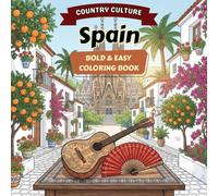 Spain Coloring Book: Bold & Easy Country Culture Edition