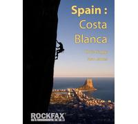 Alan James Chris Craggs Spain: Costa Blanca (Tascabile) Rockfax Climbing Guide