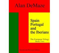 Spain, Portugal, and the Iberians: Second and Revised Edition