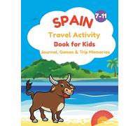 Spain Travel Activity Book for Kids: Journal, Games & Trip Memories