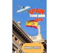 SPAIN Travel Guide 2026