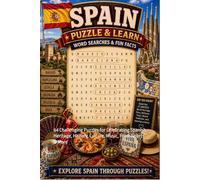 Spain Word Search Puzzle and Learn: 64 Challenging Puzzles for Celebrating Spanish Heritage, History, Culture, Music, Food, Sports & More