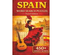 Spain Word Search Puzzle Book: Word Searches with Easy to Read Print about Spain, Spanish Culture, Spanish Food and More | 6x9 inches, 110 pages | 50+ ... Gift for Vacations, Holidays and Free Times