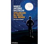 Spalancare gli occhi sul mondo. Dieci lezioni su Leopardi