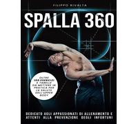 Spalla360: per conoscere le tue spalle e mantenerle sane con semplici azio...