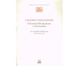 Spallanzani,Lazzaro. - I Giornali delle Sperienze e Osservazioni. Il Grande Gior
