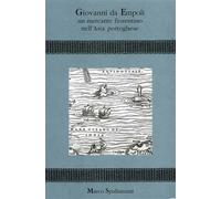 Giovanni da Empoli, mercante navigatore fiorentino