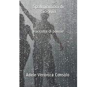 Spalmiamoci di pioggia: Poesie