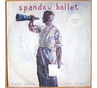 Spandau Ballet - Only when you leave (1984) / Vinyl Maxi Single [Vinyl 12'']