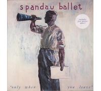 Spandau Ballet - Only When You Leave [7"]
