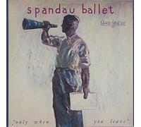 Spandau Ballet - Only When You Leave - Chrysalis - 601 357