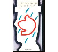 Spandau Ballet - Over Britain [VHS]