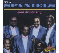 Spaniels - 1953-1993-40th Anniversary