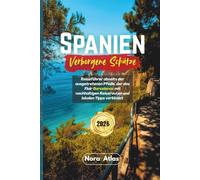 Spanien Verborgene Schätze 2026: Reiseführer abseits der ausgetretenen Pfade, der das Flair Barcelonas mit nachhaltigen Reiserouten und lokalen Tipps verbindet