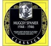 Spanier, Muggsy - Muggsy Spanier 1944-1946