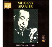 Spanier,Muggsy - The Classic Years