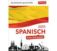 Spanisch Sprachkalender 2025 - Spanisch lernen leicht gemacht - Tagesabreißkalender: Tageskalender zum Abreißen mit kurzen Spanischlektionen. ... Tag - Spanisch lernen in 10 min. täglich