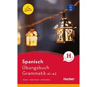 Spanisch - Übungsbuch Grammatik A1-A2: Sehen - Verstehen - Anwenden / Buch
