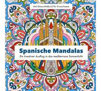 Spanische Mandalas: Anti-Stress-Malbuch für Erwachsene, 25 handgezeichnete Mandalas