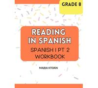 Spanish 1 Reading Comprehension Middle School Workbook: Grade Level 8