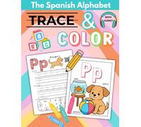 Spanish Alphabet Workbook for Kids: Tracing and Coloring Book with Native Speaker Audio
