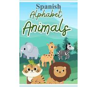 Spanish Animals Alphabet: A to Z Coloring Book