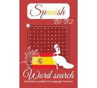 Spanish B1-B2 Word Search Puzzle Book: Spanish B1-B2 Word Search for Intermediate Language Learners | 50+ Puzzles with Solutions, 50+ Vocabulary ... Print Activity Book | 6x9 inches, 110 pages