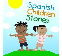 Spanish Children Stories by Cuban Stories & Songs (2011-10-24)