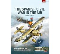 Spanish Civil War in the Air Volume 2: 1938-1939