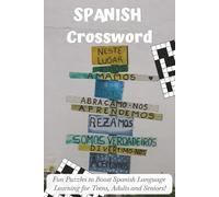 Spanish Crossword Puzzle Book: Crossword Puzzles with Easy to Read Print about Spain, Spanish Culture and More| 6x9 inches, 120 Pages | 50+ Puzzles... ... Times! Ideal for Teens, Adults and Seniors!