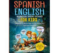 Spanish-English Bilingual Short Stories for Kids: Illustrated 5-Minute Tales to Build Vocabulary and Learn Naturally