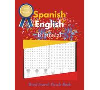 Spanish English Bilingual Word Search Puzzle Book: A Fun and Effective Way to Build Spanish Vocabulary with English Translations