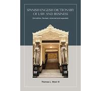 Thomas L West III Spanish-English Dictionary of Law and Business (Tascabile)