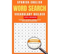 SPANISH-ENGLISH WORD SEARCH: Progressive Bilingual Learning System ADVANCED